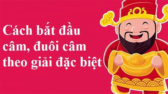 Bắt đầu đuôi câm theo giải đặc biệt